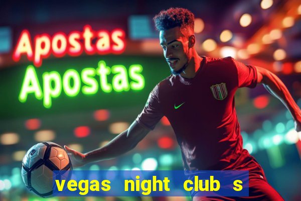 vegas night club s o louren o do sul